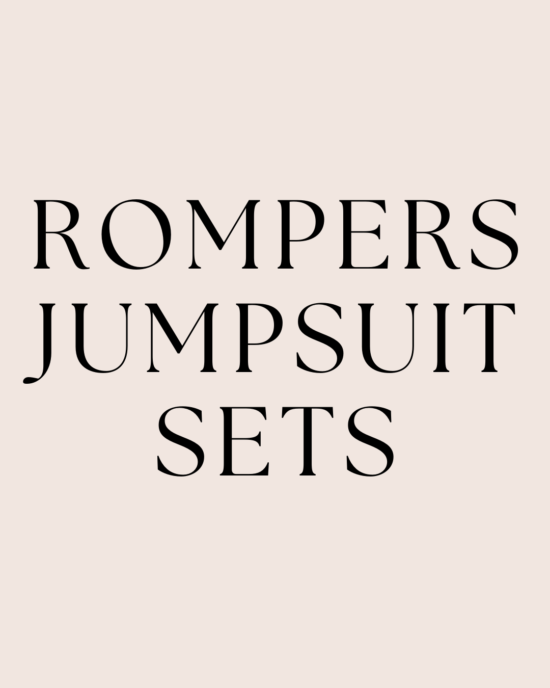 Rompers/Jumpsuits/Sets